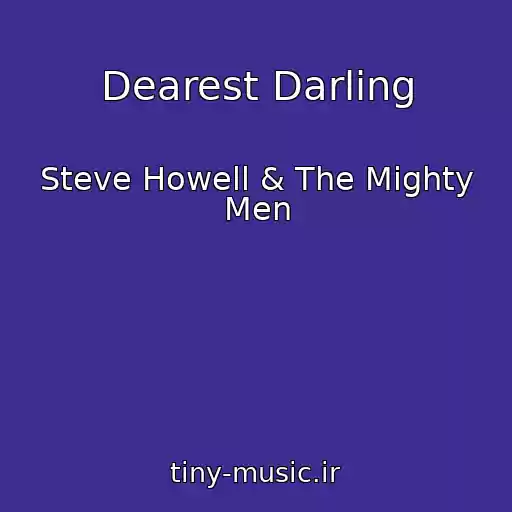 کاور آهنگ Dearest Darling از Steve Howell & The Mighty Men