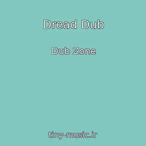 کاور آهنگ Dread Dub از Dub Zone