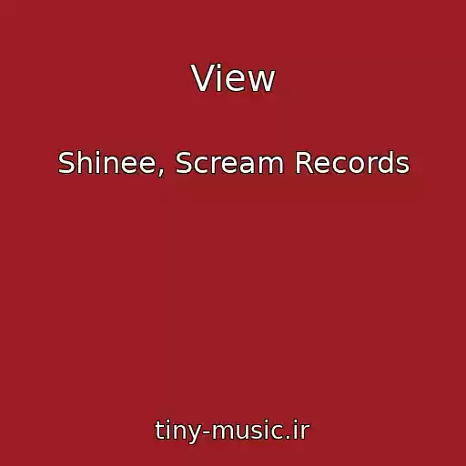 کاور آهنگ View از Shinee, Scream Records