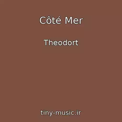 کاور آهنگ Côté Mer از Theodort