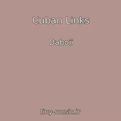 کاور آهنگ Cuban Links از Daboii