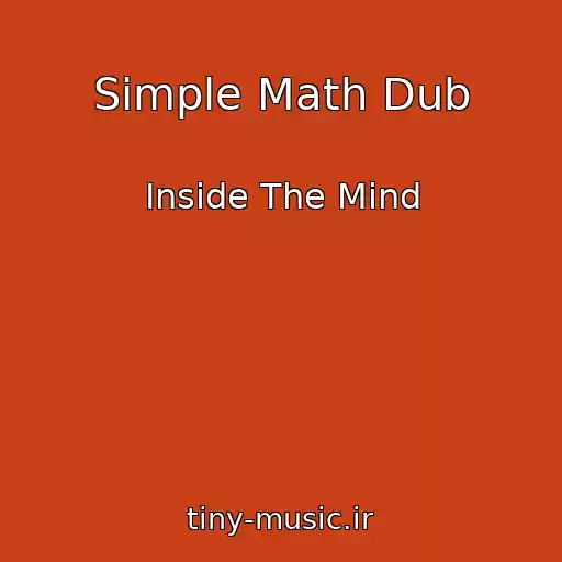 کاور آهنگ Simple Math Dub از Inside The Mind
