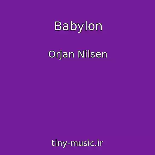 کاور آهنگ Babylon از Orjan Nilsen