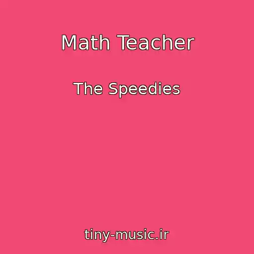 کاور آهنگ Math Teacher از The Speedies