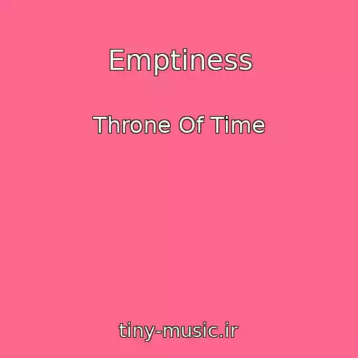 کاور آهنگ Emptiness از Throne Of Time