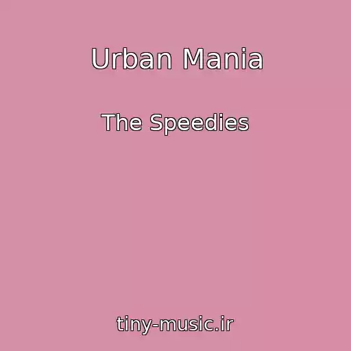 کاور آهنگ Urban Mania از The Speedies