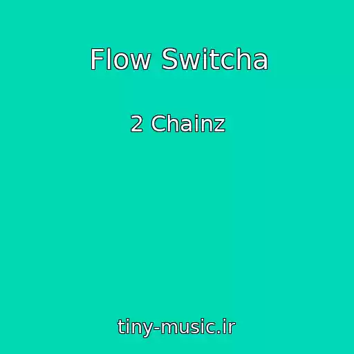 کاور آهنگ Flow Switcha از 2 Chainz