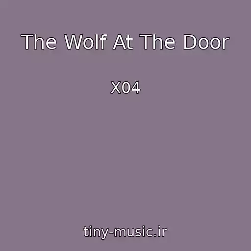 کاور آهنگ The Wolf At The Door از X04