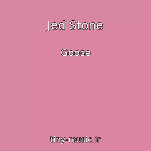 کاور آهنگ Jed Stone از Goose