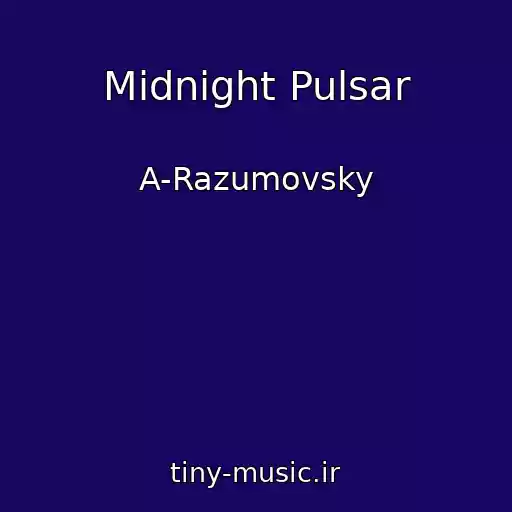 کاور آهنگ Midnight Pulsar از A-Razumovsky