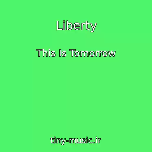 کاور آهنگ Liberty از This Is Tomorrow