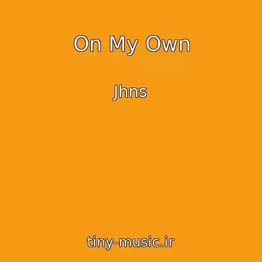 کاور آهنگ On My Own از Jhns