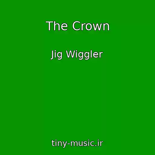 کاور آهنگ The Crown از Jig Wiggler