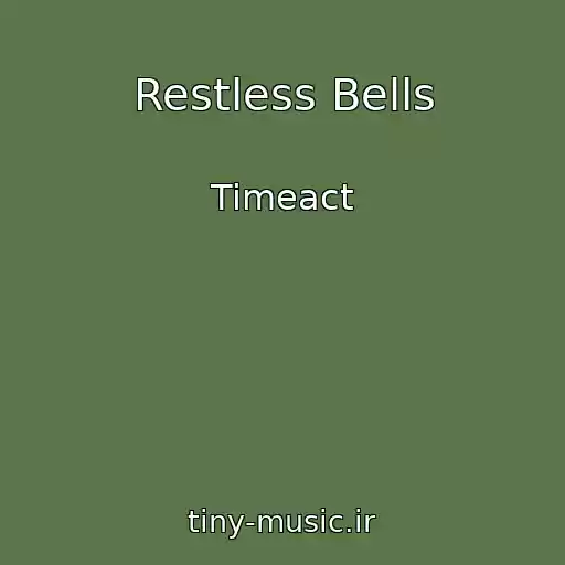 کاور آهنگ Restless Bells از Timeact
