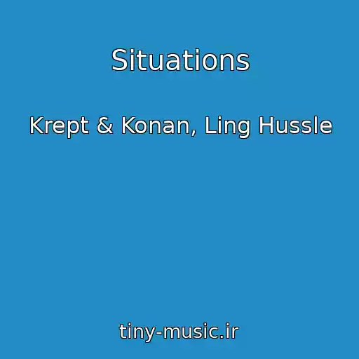 کاور آهنگ Situations از Krept & Konan, Ling Hussle