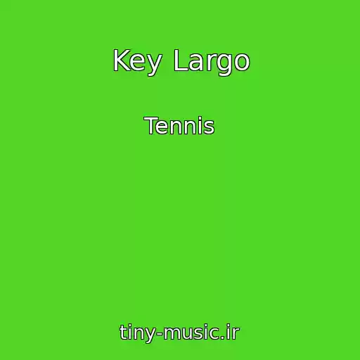 کاور آهنگ Key Largo از Tennis