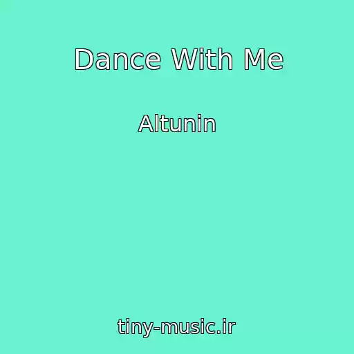 کاور آهنگ Dance With Me از Altunin