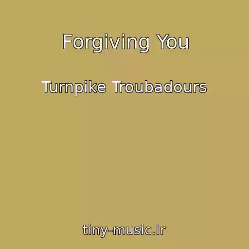 کاور آهنگ Forgiving You از Turnpike Troubadours