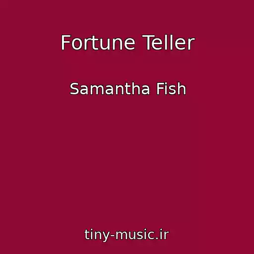 کاور آهنگ Fortune Teller از Samantha Fish