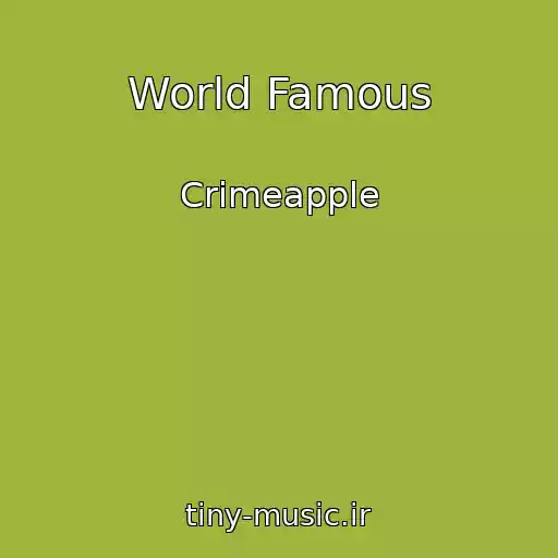 کاور آهنگ World Famous از Crimeapple