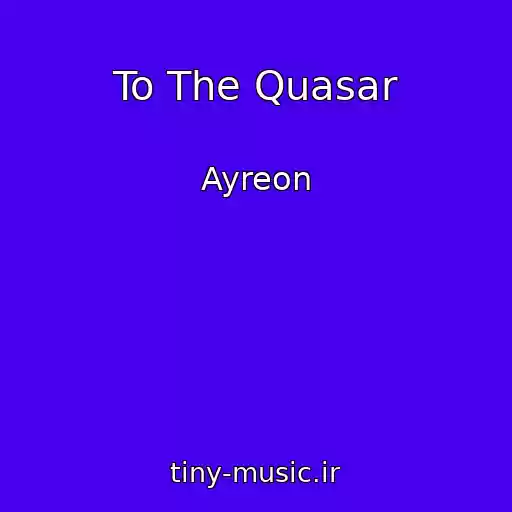 کاور آهنگ To The Quasar از Ayreon