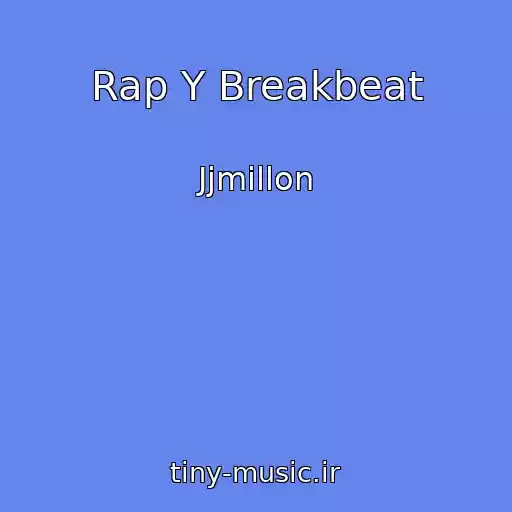 کاور آهنگ Rap Y Breakbeat از Jjmillon