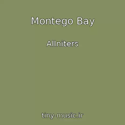 کاور آهنگ Montego Bay از Allniters