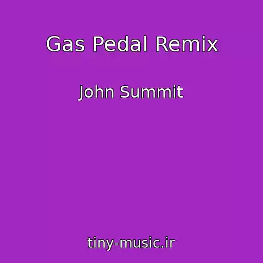 کاور آهنگ Gas Pedal Remix از John Summit