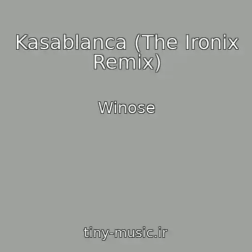 کاور آهنگ Kasablanca (The Ironix Remix) از Winose