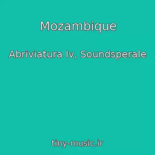 کاور آهنگ Mozambique از Abriviatura Iv, Soundsperale