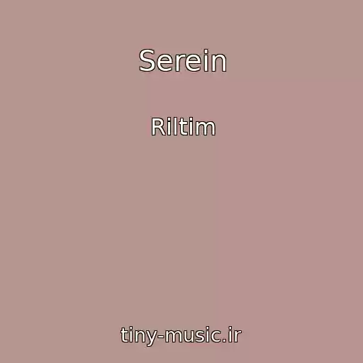 کاور آهنگ Serein از Riltim