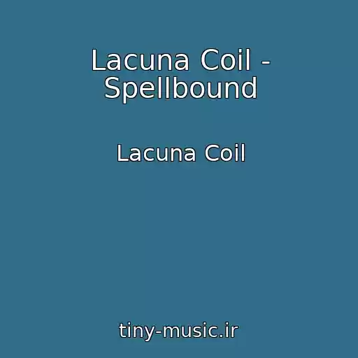 کاور آهنگ Lacuna Coil - Spellbound از Lacuna Coil