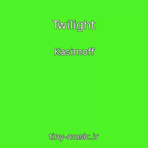 کاور آهنگ Twilight از Kasimoff