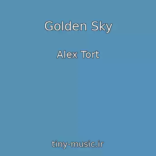 کاور آهنگ Golden Sky از Alex Tort