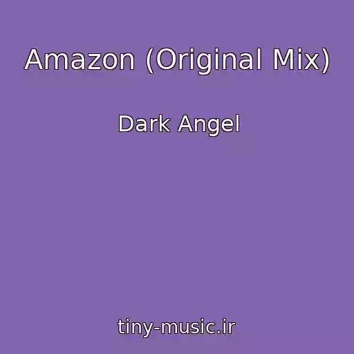 کاور آهنگ Amazon (Original Mix) از Dark Angel