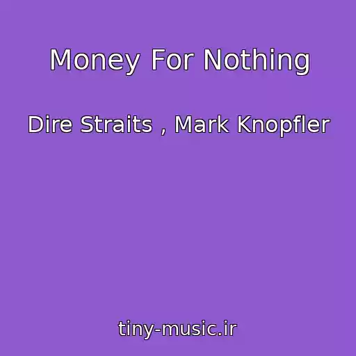 کاور آهنگ Money For Nothing از Dire Straits , Mark Knopfler