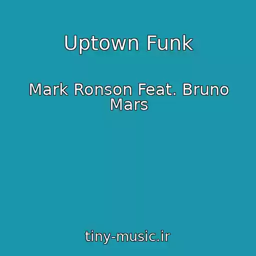 کاور آهنگ Uptown Funk از Mark Ronson Feat. Bruno Mars