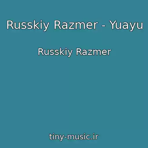 کاور آهنگ Russkiy Razmer - Yuayu از Russkiy Razmer