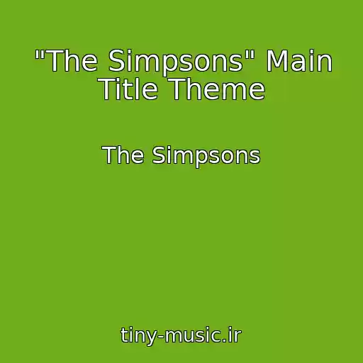 کاور آهنگ "The Simpsons" Main Title Theme از The Simpsons