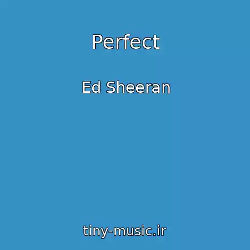 کاور آهنگ Perfect از Ed Sheeran