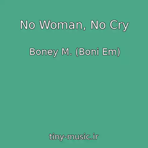 کاور آهنگ No Woman, No Cry از Boney M. (Boni Em)