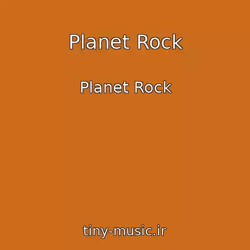 کاور آهنگ Planet Rock از Planet Rock