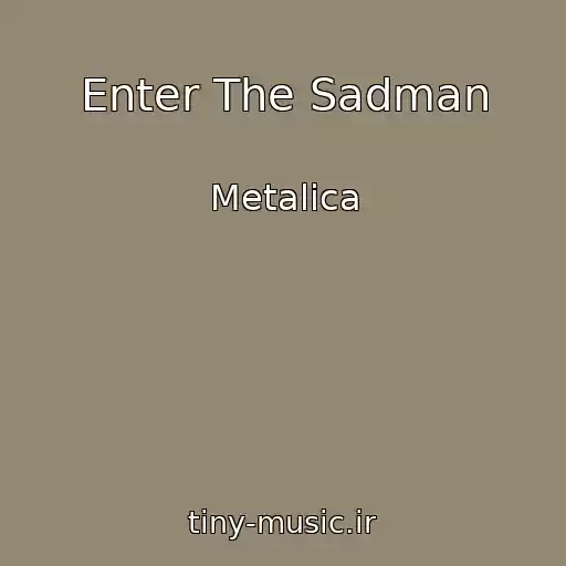 کاور آهنگ Enter The Sadman از Metalica