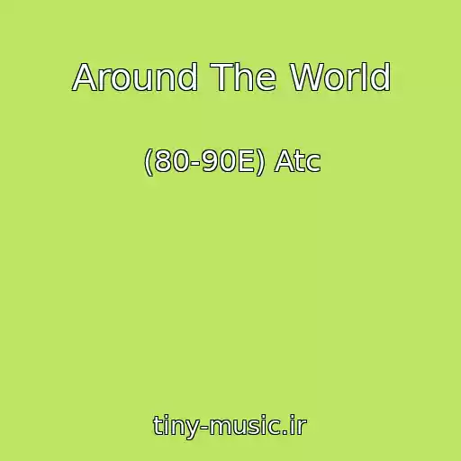 کاور آهنگ Around The World از (80-90E) Atc