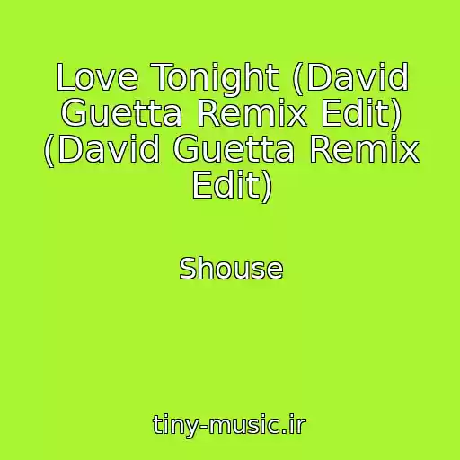 کاور آهنگ Love Tonight (David Guetta Remix Edit) (David Guetta Remix Edit) از Shouse