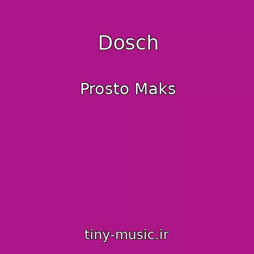 کاور آهنگ Dosch از Prosto Maks