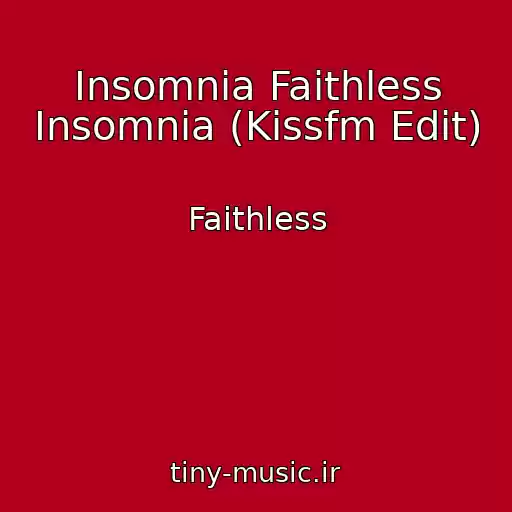 کاور آهنگ Insomnia Faithless Insomnia (Kissfm Edit) از Faithless