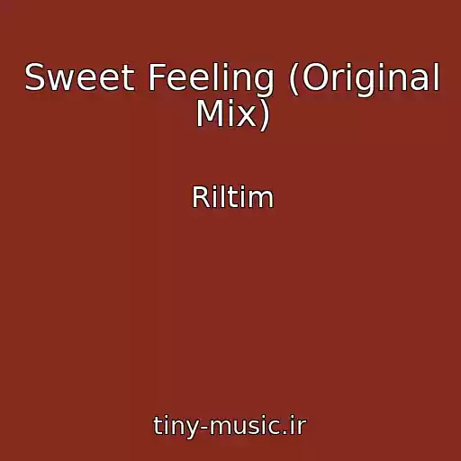 کاور آهنگ Sweet Feeling (Original Mix) از Riltim