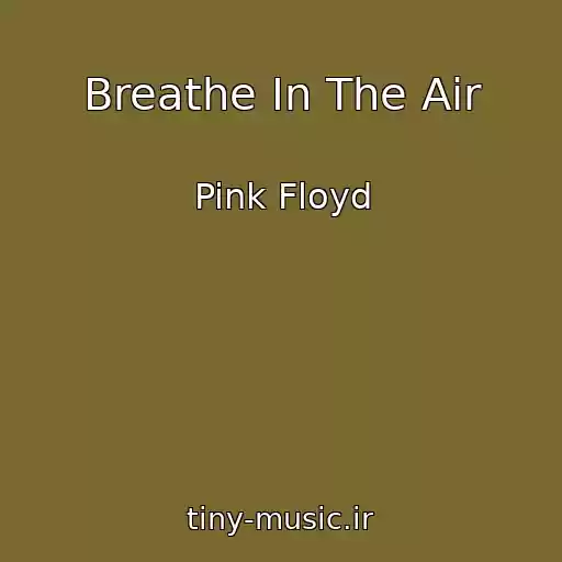 کاور آهنگ Breathe In The Air از Pink Floyd