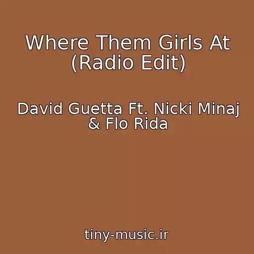 کاور آهنگ Where Them Girls At (Radio Edit) از David Guetta Ft. Nicki Minaj & Flo Rida